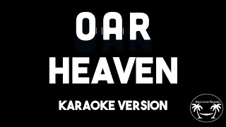 O.A.R - Heaven (Karaoke Version) Lyrics and Instrumental
