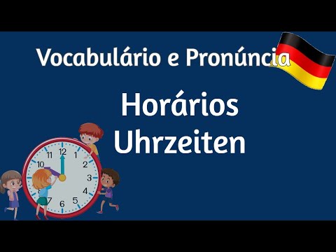 Alemão para Iniciantes - Horas | Uhrzeiten [Treino de Vocabulário e Pronúncia]