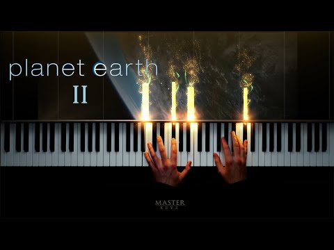 Planet Earth II - Main Theme, Solo Piano. (Hans Zimmer)