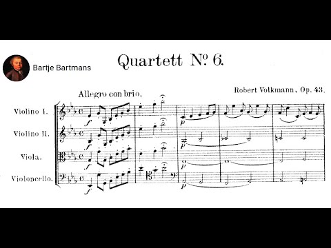 Robert Volkmann - String Quartet No. 6, Op. 43 (1863)