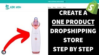 How To Create A One Product Dropshipping Store With Shopify | Step By Step Tutorial
