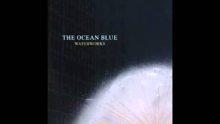 The Ocean Blue - Pedestrian