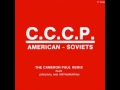 C.C.C.P. - American Soviets (12" Remix) 