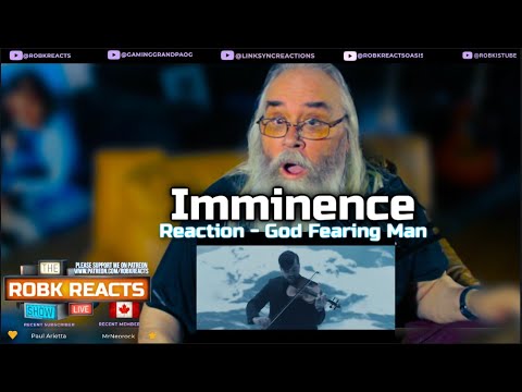 Imminence Reaction - God Fearing Man - First Time Hearing - Requested