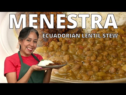 ECUADORIAN LENTIL STEW: MENESTRA 😍