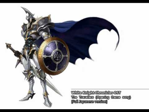 White Knight Chronicles OST - The Travellers (Opening theme song) [FULL JAPANESE VERSION]