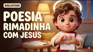 Poesia Rimadinha com Jesus (Bibliatoon) | Música Infantil Cristã