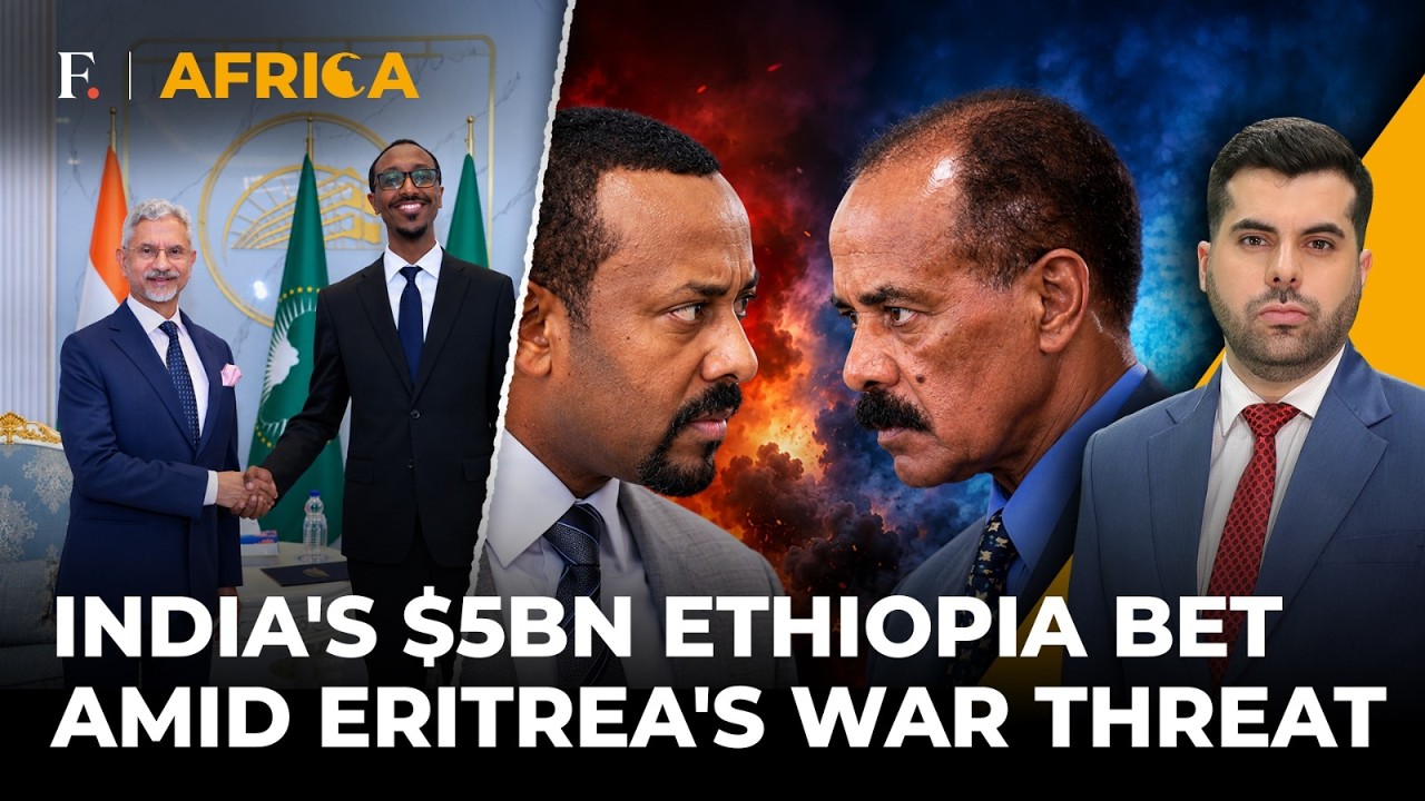 ‘$5 Billion at Stake’: India-Ethiopia Ties Grow as Abiy Faces Eritrean ‘Invasion’ | Firstpost Africa