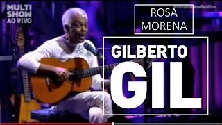 Rosa Morena - Gilberto Gil