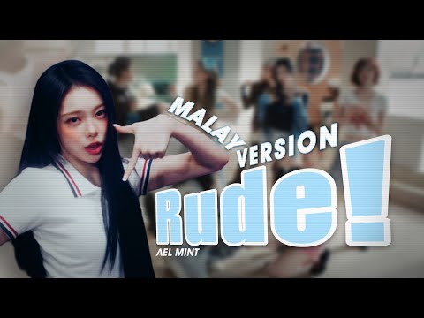 HEARTS2HEARTS `RUDE` (MALAY VERSION) COVER BY AEL AND MINT