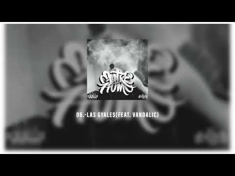 Las Gyales Ft. @Vandalic