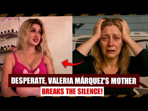 IN TEARS, VALERIA'S MOTHER CONFESSES I wanted to save her... but I was threatened.