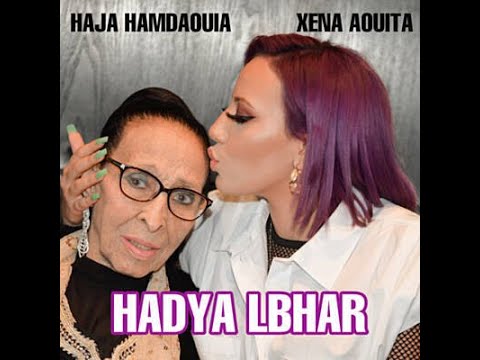 Hadya Lbhar LYRICS - Xena Aouita ft ElHajja ElHamdaouia (Unofficial lyrics Music Video)
