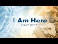 Steven Brown - I Am Here