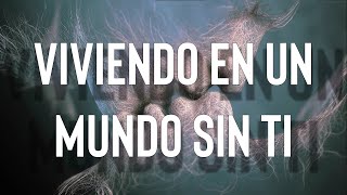 The Rasmus - Livin&#39; In A World Without You [sub español]