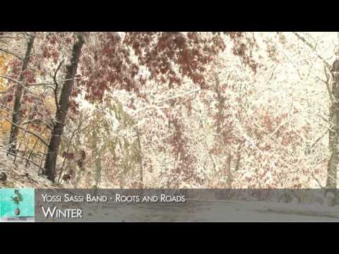 Yossi Sassi band - Winter (Roots and Roads 2016)