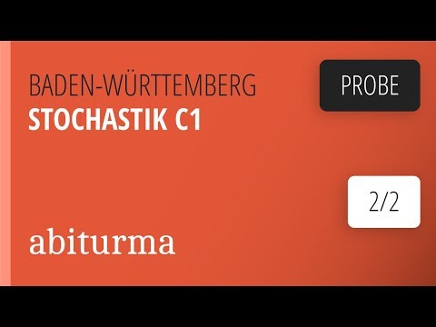 Mathe-Abi Baden-Württemberg Probe, Wahlteil, Stochastik, Teil C, Gruppe 1, Aufgabe 1 Teil 2/2
