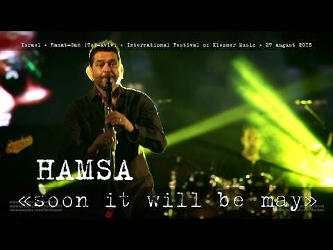 HAMSA «Soon it will be may»