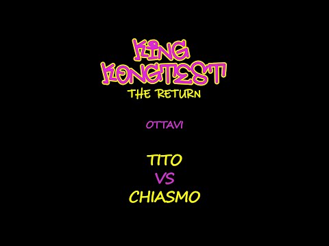 KingKongtest The Return - Tito vs Chiasmo