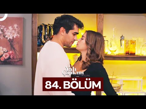 Yalı Çapkını 84. Bölüm
