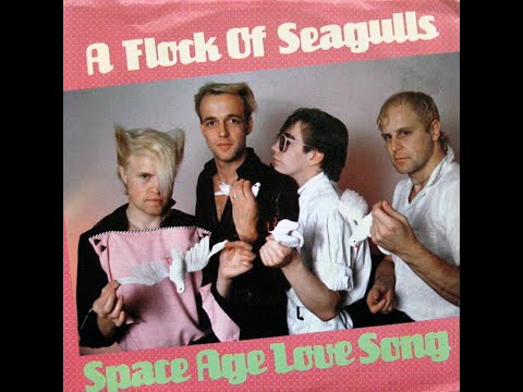 A Flock Of Seagulls ~ Space Age Love Song 1982 New Wave XTension