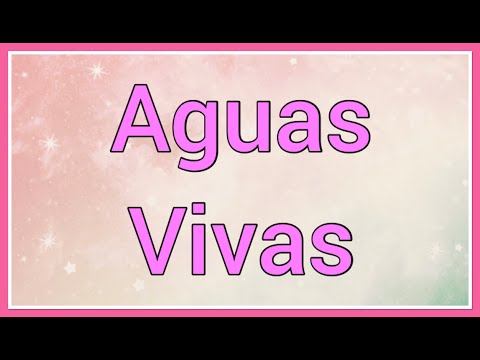 Aguas Vivas : Name Origin Meaning