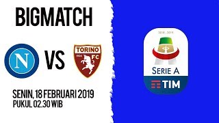 Live Streaming dan Jadwal Pertandingan Napoli Vs Torino di HP via MAXStream beIN Sport