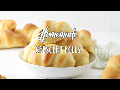 How to make: Homemade Crescent Rolls