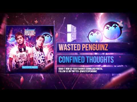 Wasted Penguinz - Confined Thoughts (Album Mix)