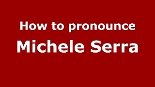 How to pronounce Michele Serra