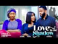 LOVE IN THE SHADOWS Chike Daniels Pearls Wats Evanny Patrick Nigerian Movie 2024 Latest Full Movie
