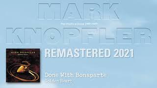 Mark Knopfler - Done With Bonaparte (The Studio Albums 1996-2007)