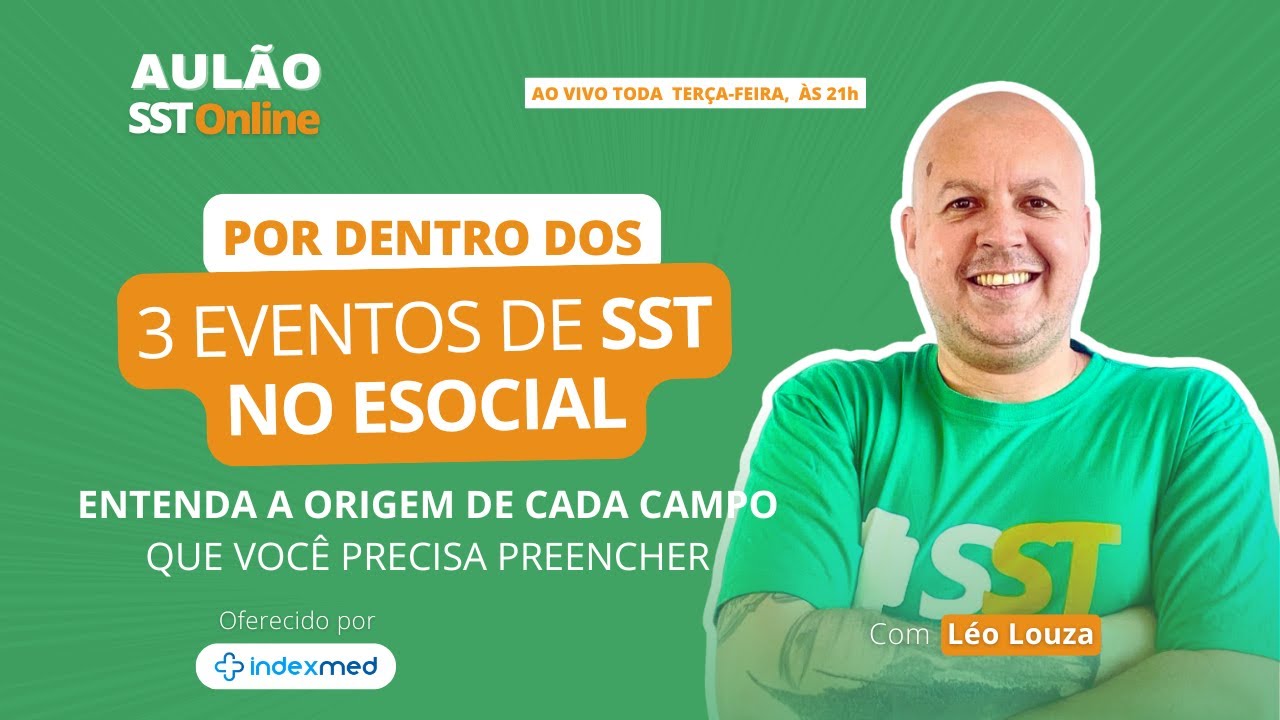 Aulão SST #99 - Por dentro dos 3 Eventos de SST no eSocial