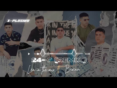 24 - 7 (Remix) Ysy A, Jere Klein - LEA IN THE MIX ft BAXIAN
