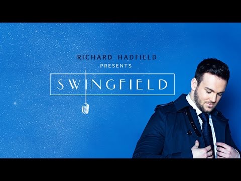The Way You Make Me Feel - Richard Hadfield presents Swingfield