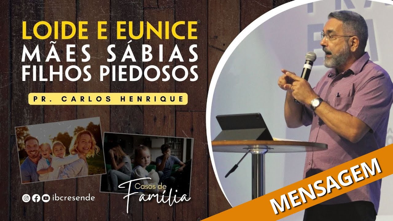 Loide e Eunice: Mães Sábias, Filhos Piedosos | Casos de Família