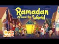 Islamic Songs For Kids 🌙 Ramadan Around The World 🌎 MiniMuslims ☀️