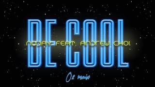 노데이(Noday) - Be Cool (o2 Remix)