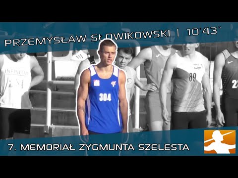 Przemysław Słowikowski | Men's 100m | 10'43" | 7. Memoriał Szelesta