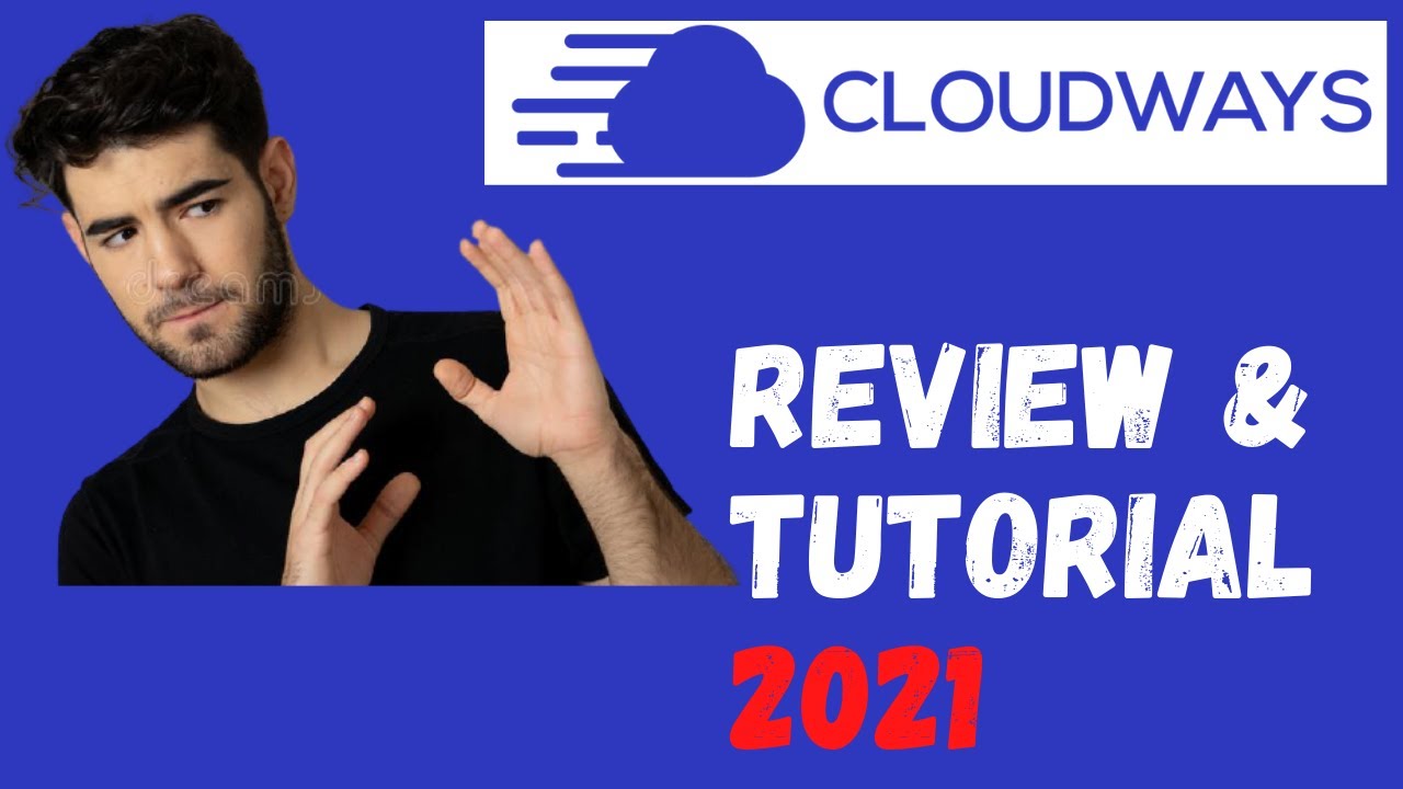 Cloudways Review & Complete Setup Tutorial - The Best Cloud Web Hosting in 2021!?