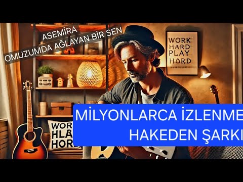 OMUZUMDA AĞLAYAN BİR SEN | Asemira Cover