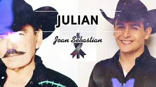 Julian - Joan Sebastian - ( Letra / Lyrics )