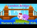 NEW 2020 London Bridge THE BEST Nursery Rhymes For Kids THE BEST Kids Educational Songs