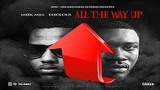 Meek Mill - All The Way Up (Drake Diss) ft. Fabolous