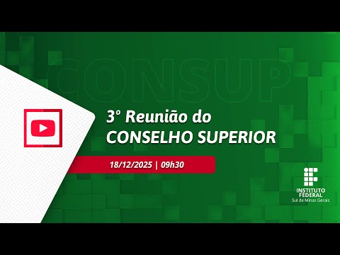 3º Reunião do CONSELHO SUPERIOR 2025