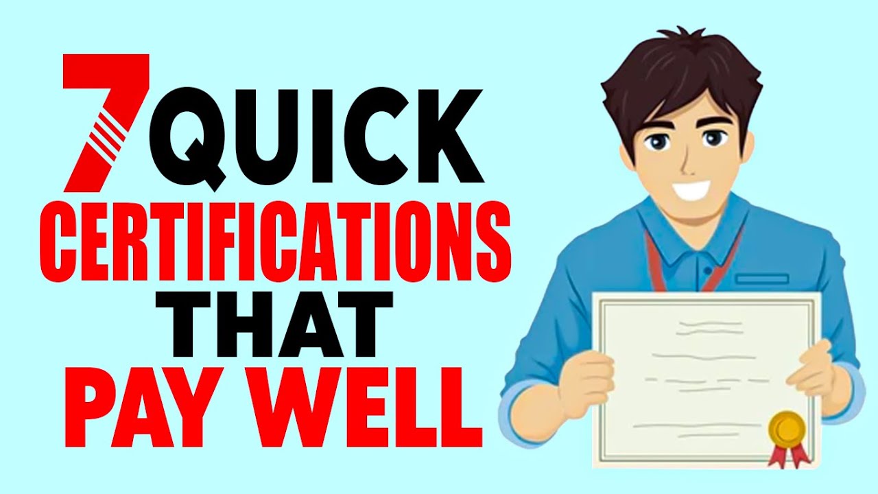 These 7 Quick Certifications Pay Well And Can Make You Rich