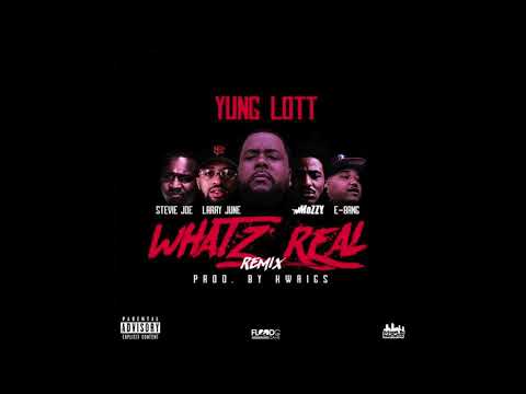 Yung Lott ft  Mozzy, Larry June, Stevie Joe and E-Bang  - What'z Real Remix