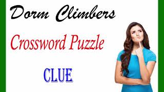 Dorm Climbers Crossword Puzzle Clue - Answer is Here