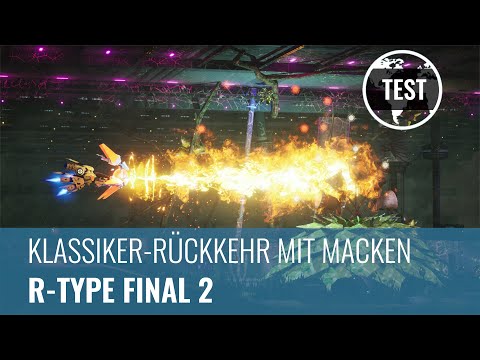 R-Type Final 2 im Test: Klassiker-Rückkehr mit Macken (4K, 60fps, Review, German)