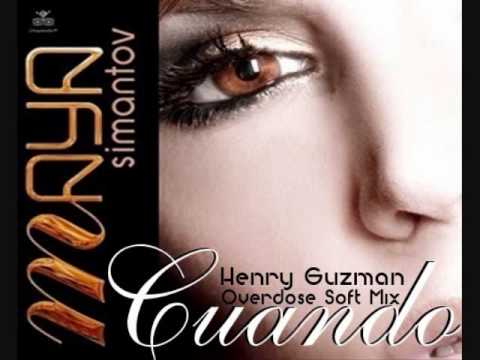 Maya Simantov - Cuando (Henry Guzman Overdose Soft Mix)